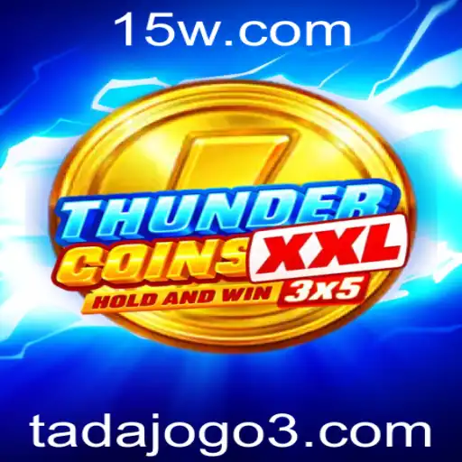 Explorando as Aventuras de ThunderCoinsXxl: Mergulhe na Emoção dos Tadajogos